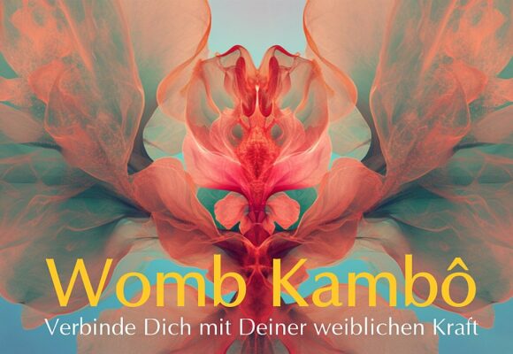 Womb Kambô – Verbinde Dich mit Deiner weiblichen Kraft